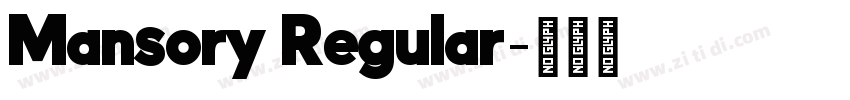 Mansory Regular字体转换 Mansory Regular字体转换